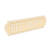 A rectangular light-up sign with rounded edges reading "BEE HAPPY" in capital letters. The text and the surrounding frame are illuminated with a soft yellowish glow, perfect for displaying as a cheerful wall hanging using hooks. This is the Love Life Street Sign 45cm - Bee Happy by Love Story and Love Life.