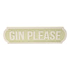 Love Life Street Sign 45cm - Gin Please