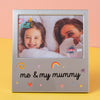 Aluminium Photo Frame - Me and My Mummy - Just Blue or Pink