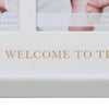 Welcome To The World Triple Photo Frame - Grey - Just Blue or Pink